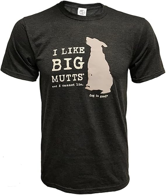 I Like Big Mutts T-Shirt