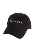 Dog is Good Signature Hat
