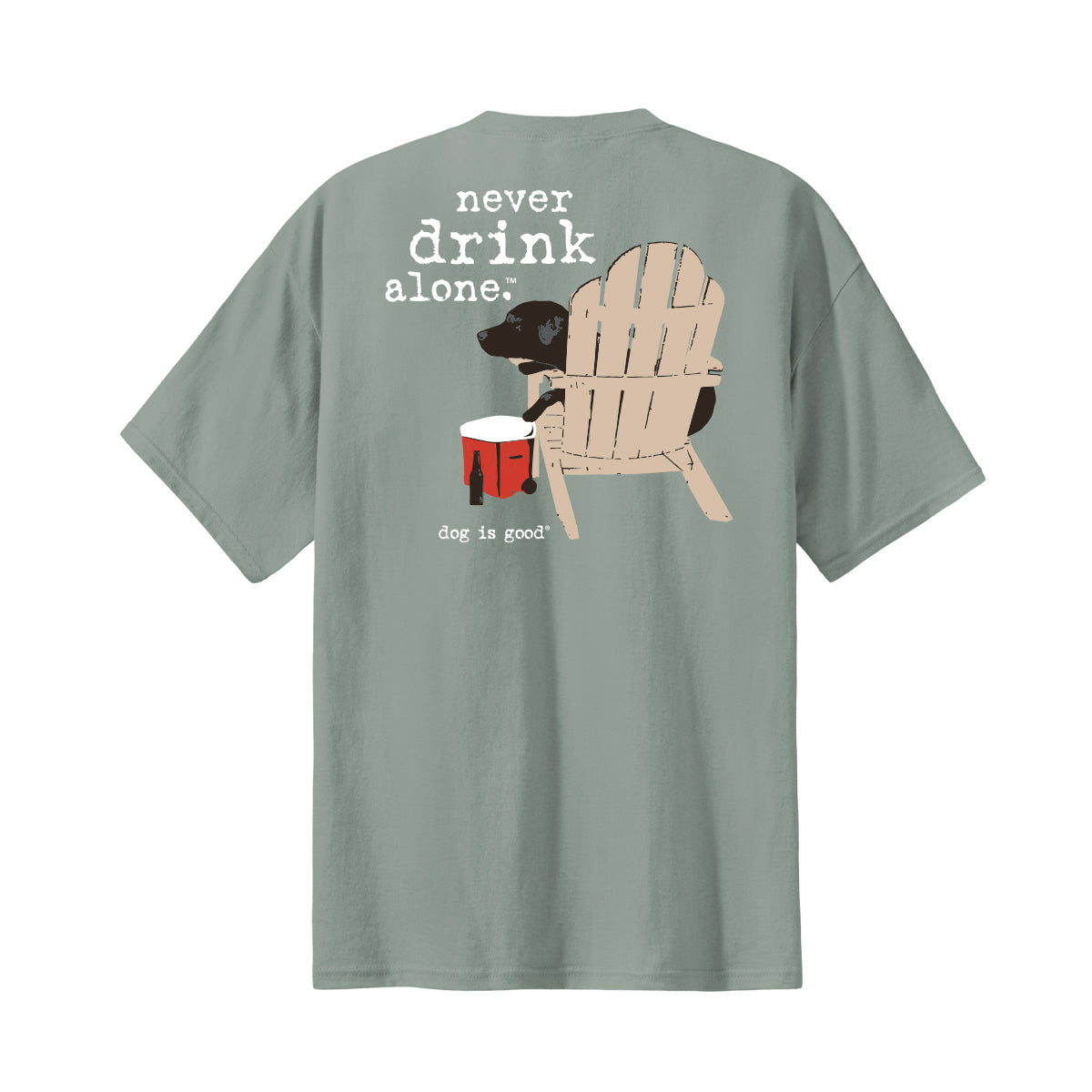 Never Drink Alone T-Shirt