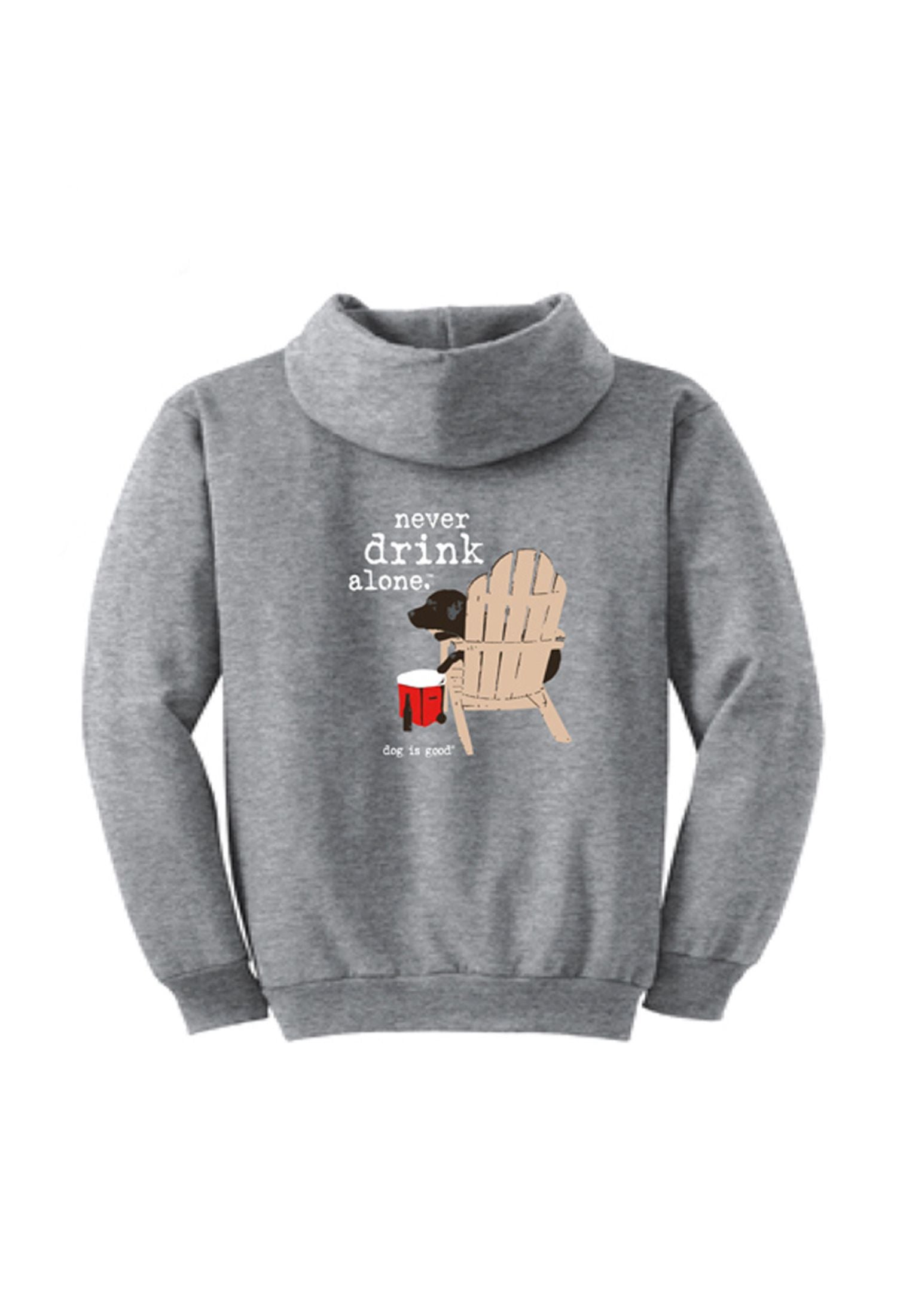 Never Drink Alone Hoodie