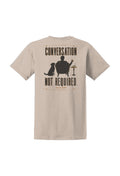 Conversation Not Required T-Shirt
