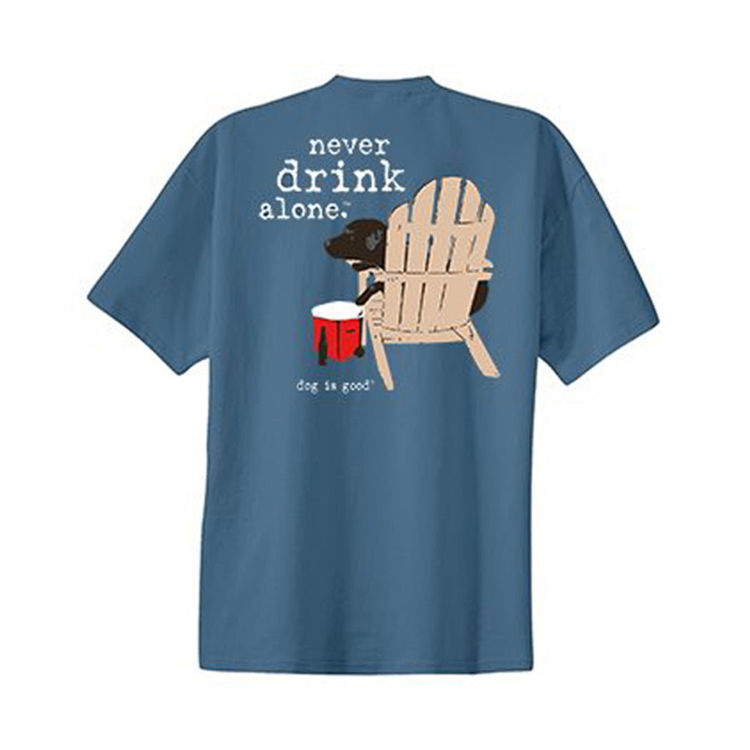 Never Drink Alone T-Shirt