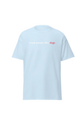 Treat People Like Dogs T-Shirt